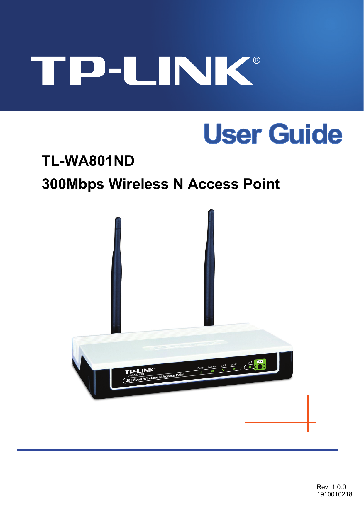    TL-WA801ND 300Mbps Wireless N Access Point    Rev: 1.0.0 1910010218  