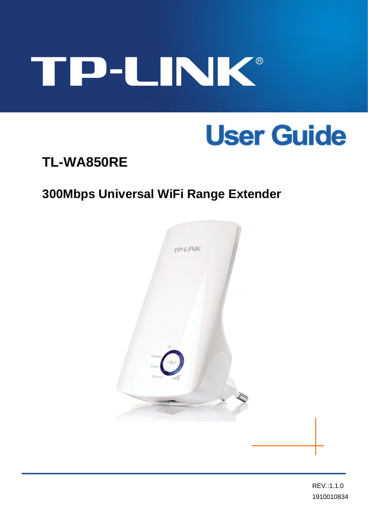    TL-WA850RE 300Mbps Universal WiFi Range Extender REV.:1.1.0 1910010834 