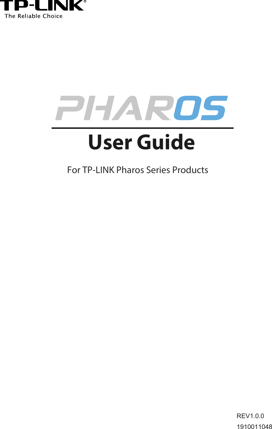       For TP-LINK Pharos Series Products      REV1.0.0 1910011048  User Guide  