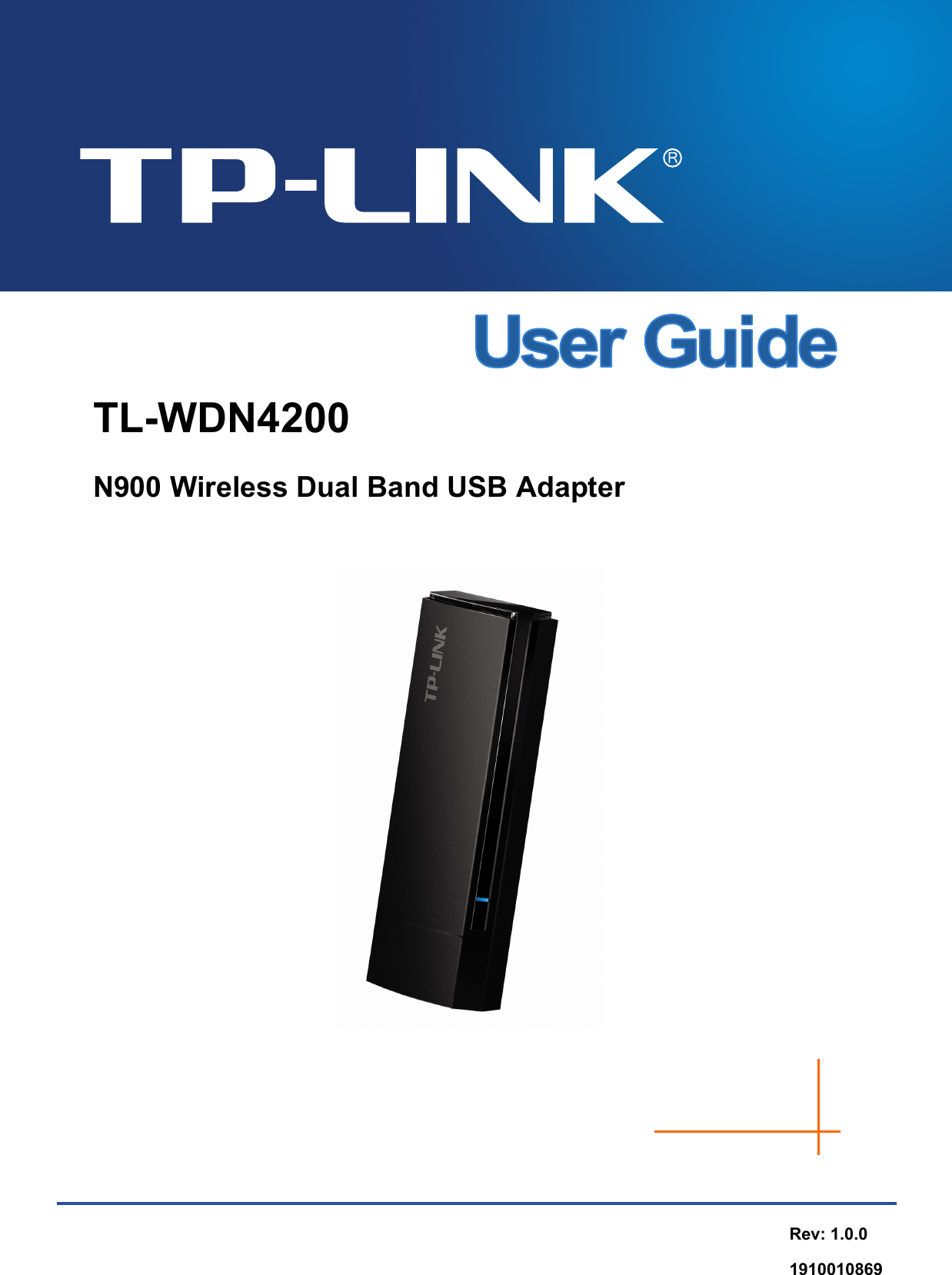   TL-WDN4200 N900 Wireless Dual Band USB Adapter  Rev: 1.0.0 1910010869 