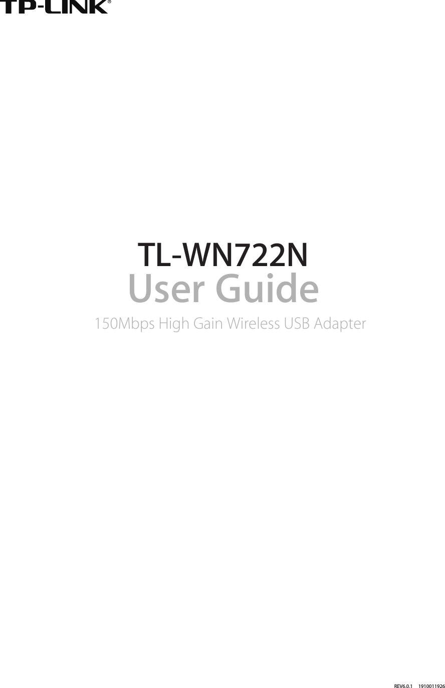 REV6.0.1     1910011926TL-WN722NUser Guide150Mbps High Gain Wireless USB Adapter