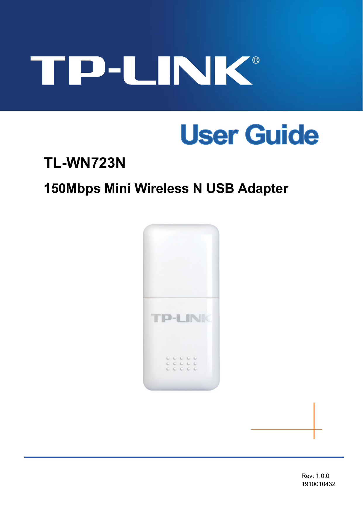    TL-WN723N 150Mbps Mini Wireless N USB Adapter Rev: 1.0.0 1910010432 
