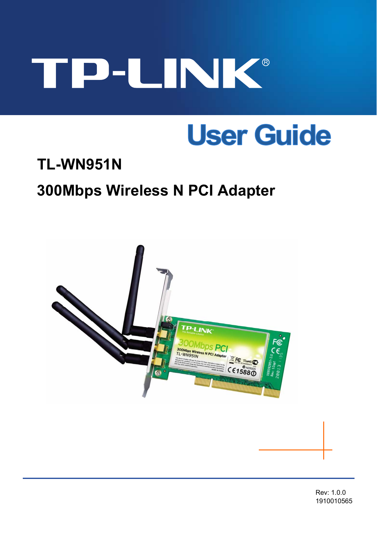   TL-WN951N 300Mbps Wireless N PCI Adapter    Rev: 1.0.0 1910010565 