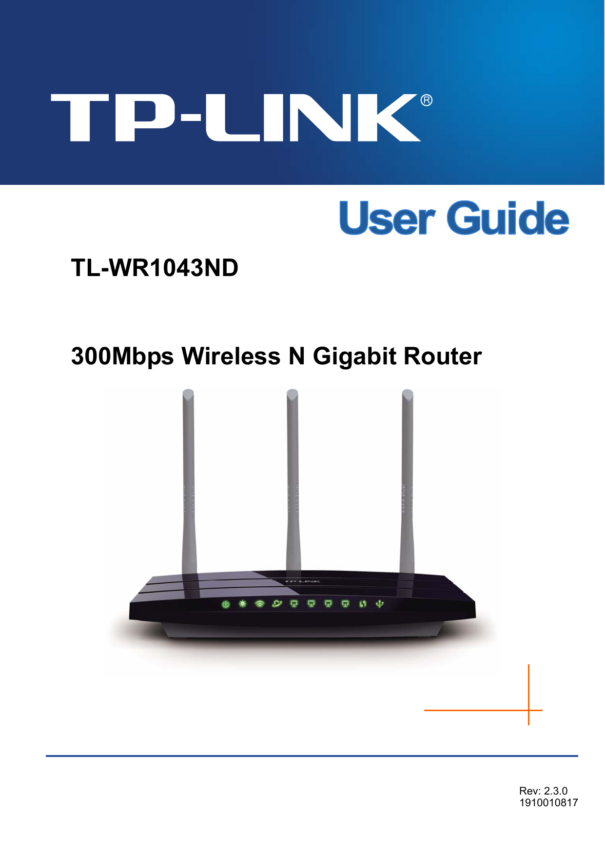   TL-WR1043ND  300Mbps Wireless N Gigabit Router   Rev: 2.3.0 1910010817   