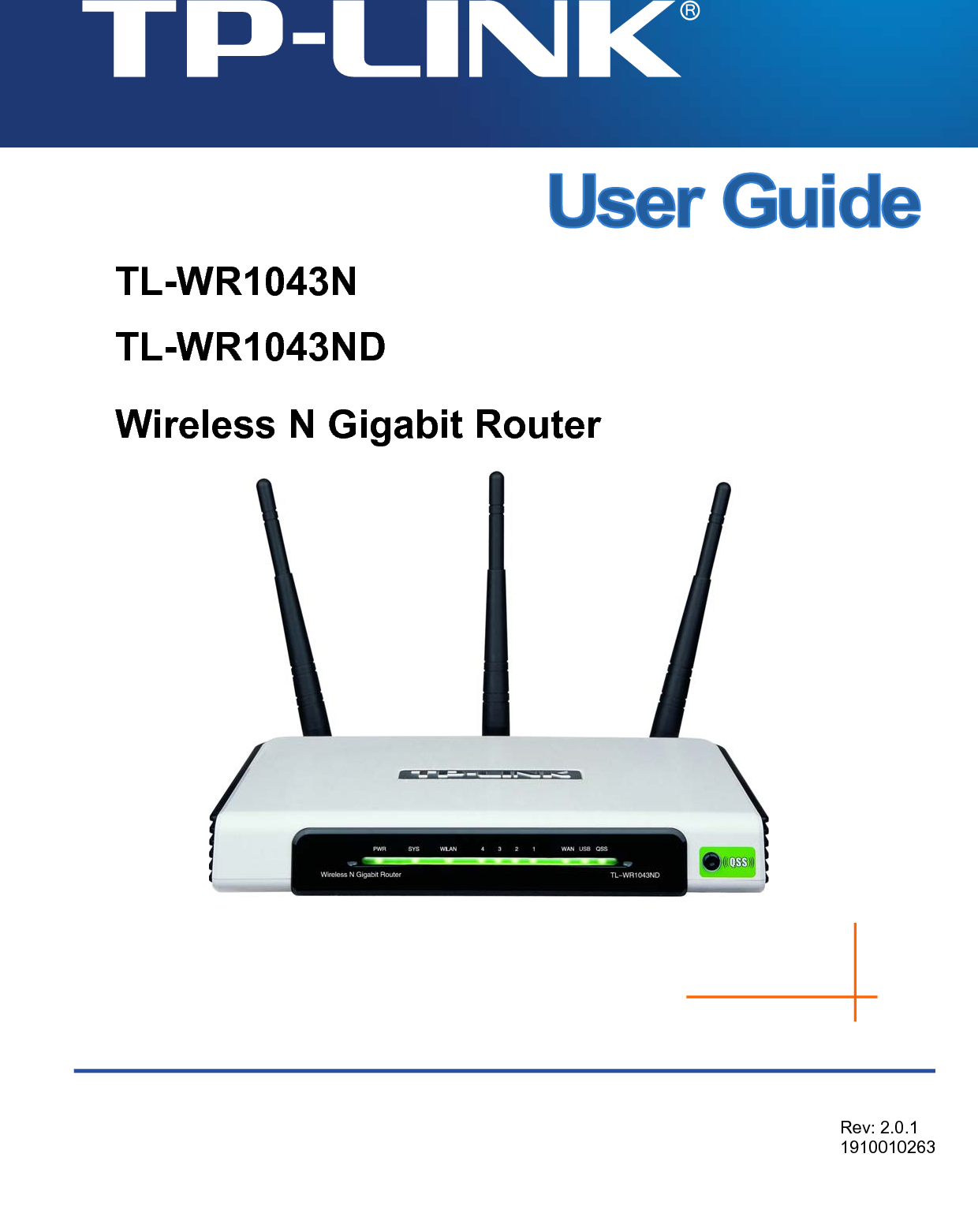  TL-WR1043N TL-WR1043ND Wireless N Gigabit Router   Rev: 2.0.1 1910010263   