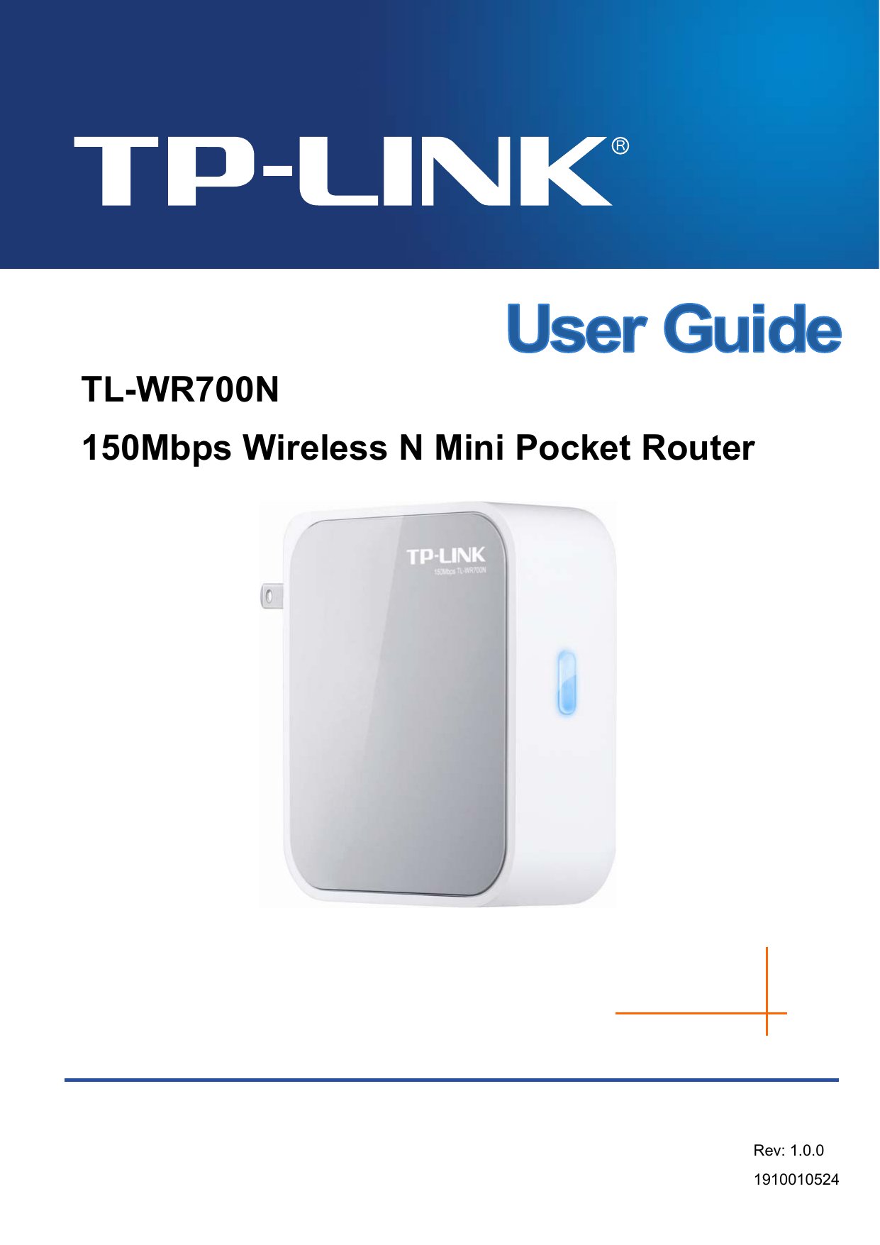   TL-WR700N 150Mbps Wireless N Mini Pocket Router  Rev: 1.0.0 1910010524   