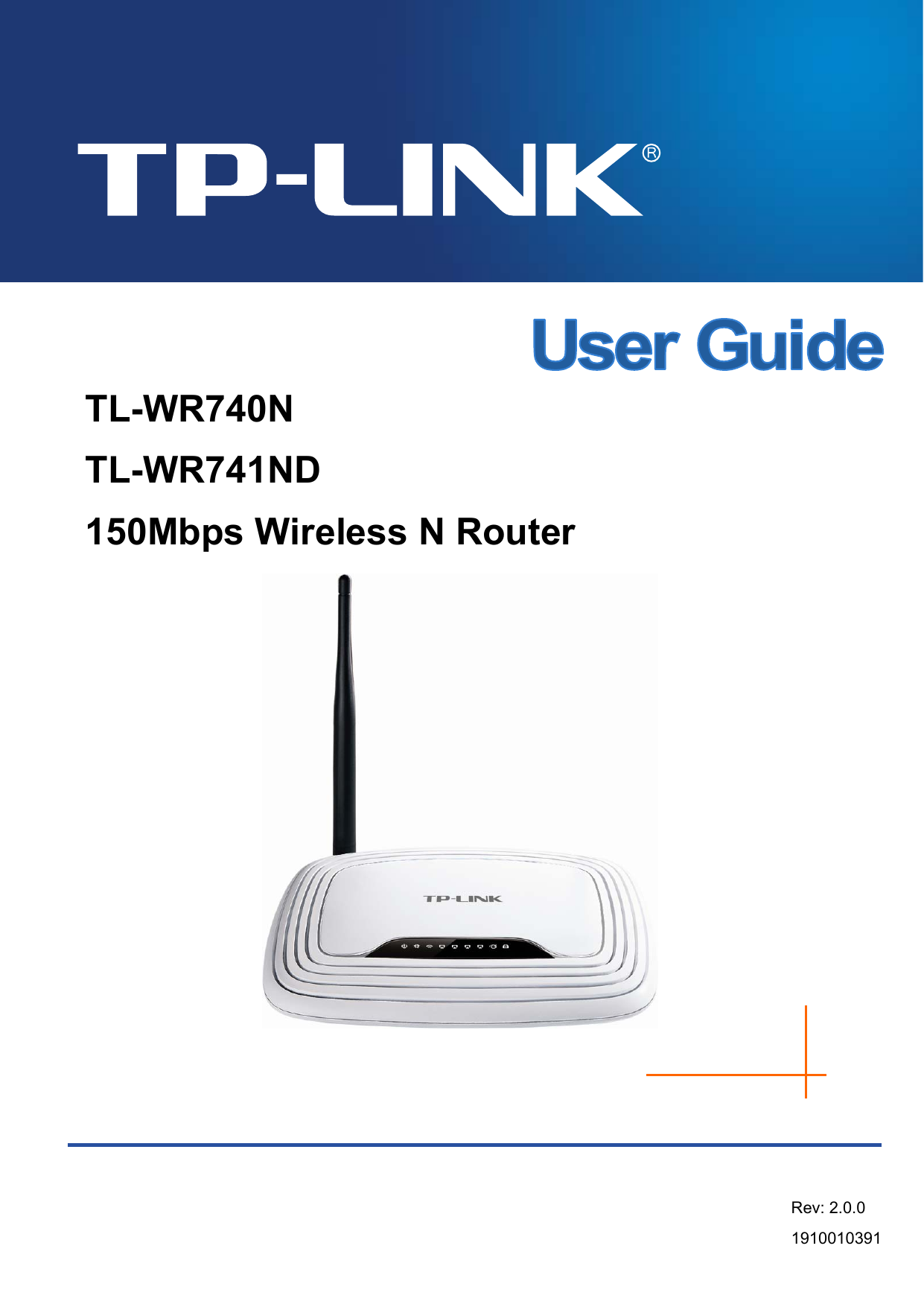   TL-WR740N TL-WR741ND 150Mbps Wireless N Router  Rev: 2.0.0 1910010391   