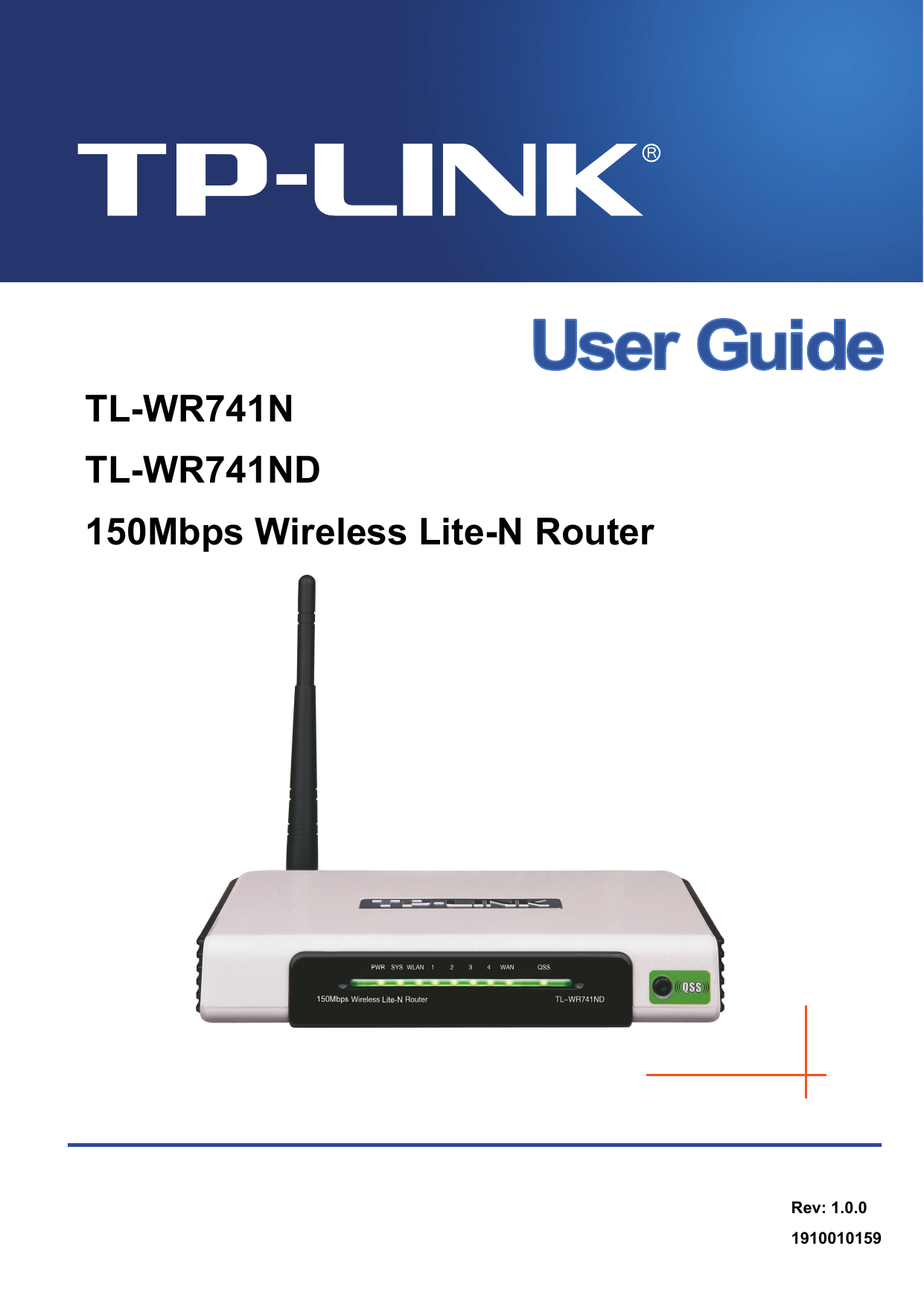     TL-WR741N TL-WR741ND 150Mbps Wireless Lite-N Router  Rev: 1.0.0 1910010159 