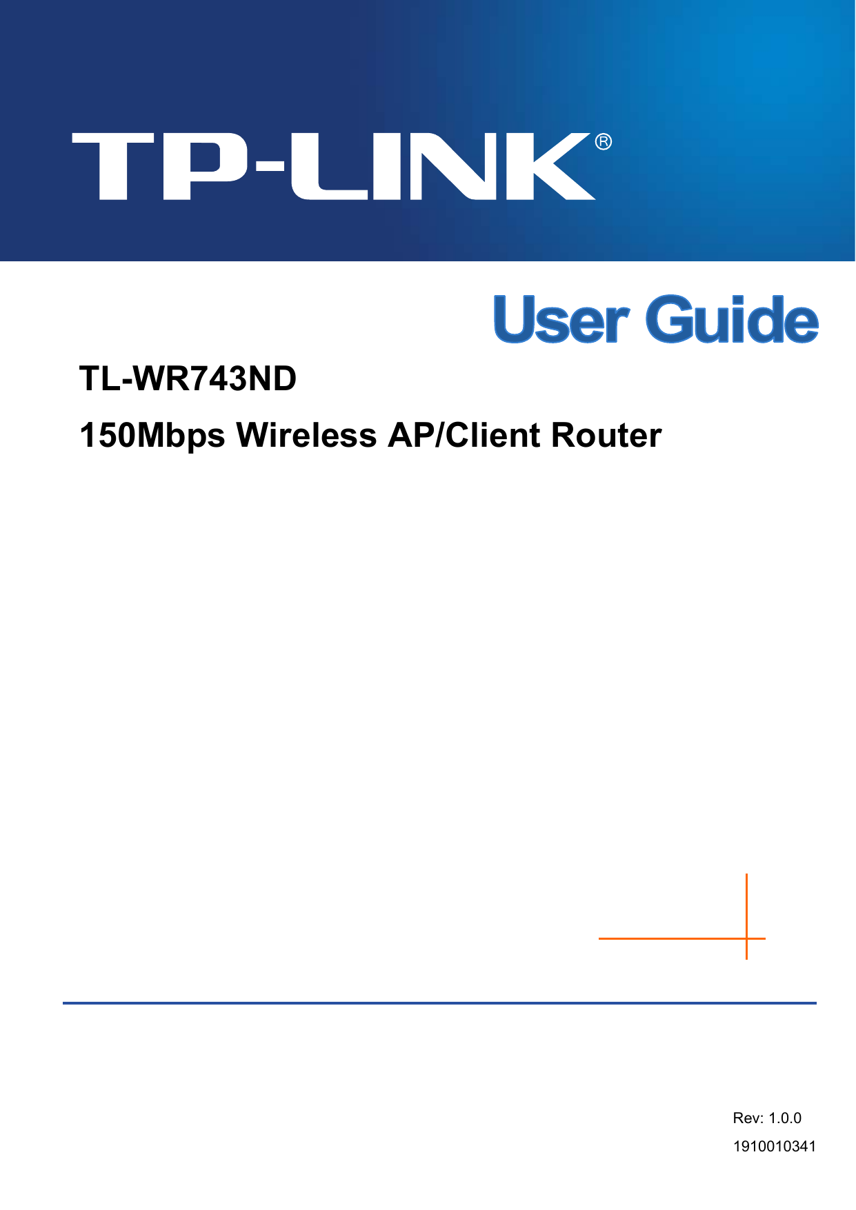   TL-WR743ND 150Mbps Wireless AP/Client Router  Rev: 1.0.0 1910010341   