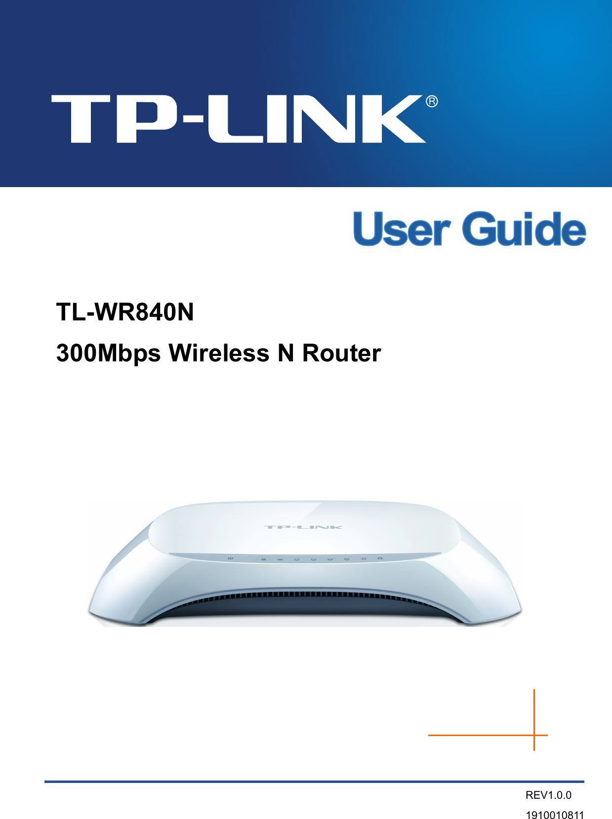       TL-WR840N 300Mbps Wireless N Router  REV1.0.0 1910010811 