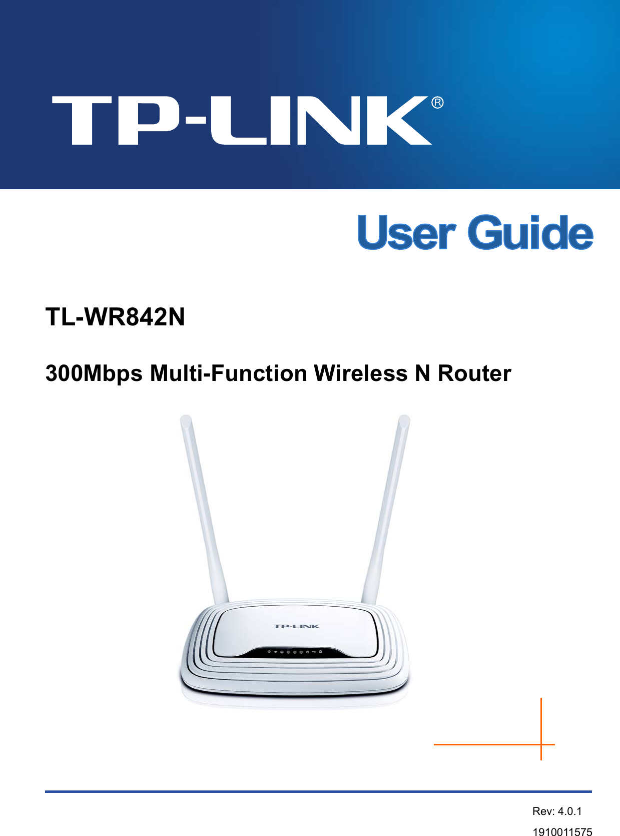       TL-WR842N 300Mbps Multi-Function Wireless N Router Rev: 4.0.1 1910011575 