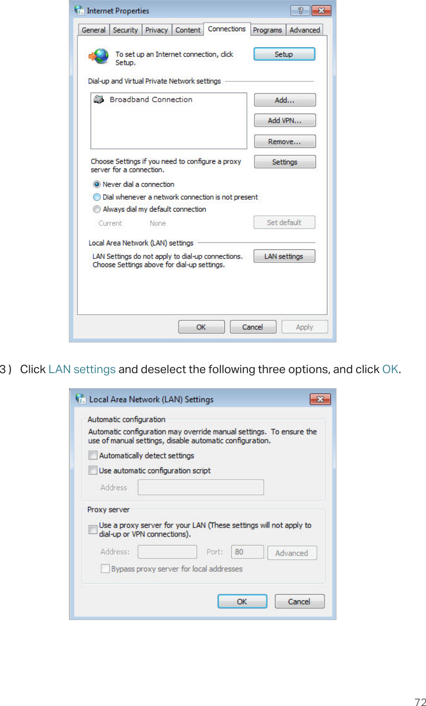 723 )  Click LAN settings and deselect the following three options, and click OK.