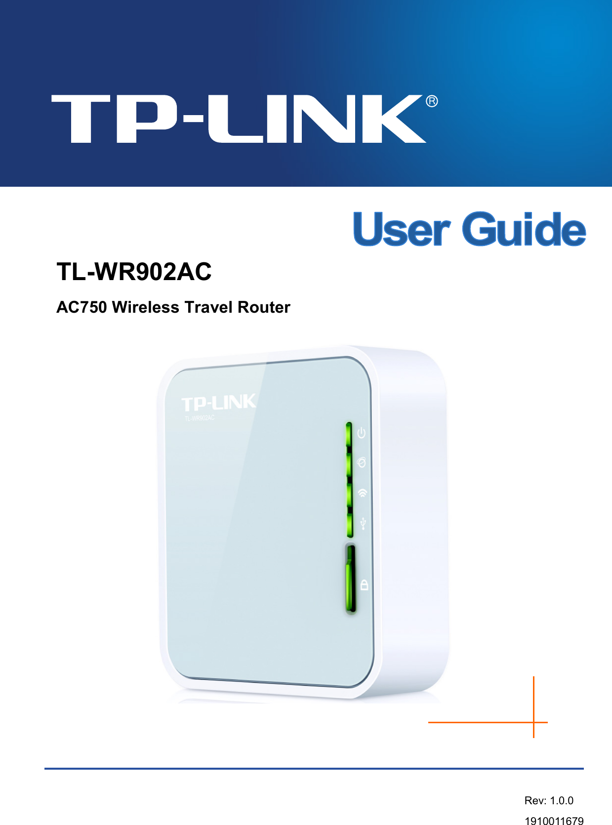      TL-WR902AC AC750 Wireless Travel Router Rev: 1.0.0 1910011679 