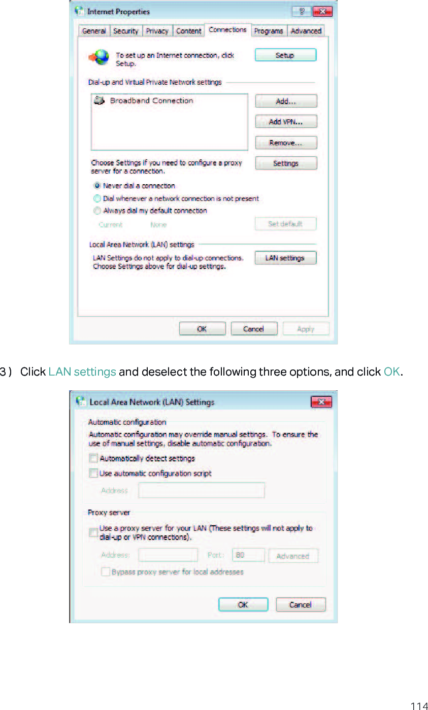 1143 )  Click LAN settings and deselect the following three options, and click OK.