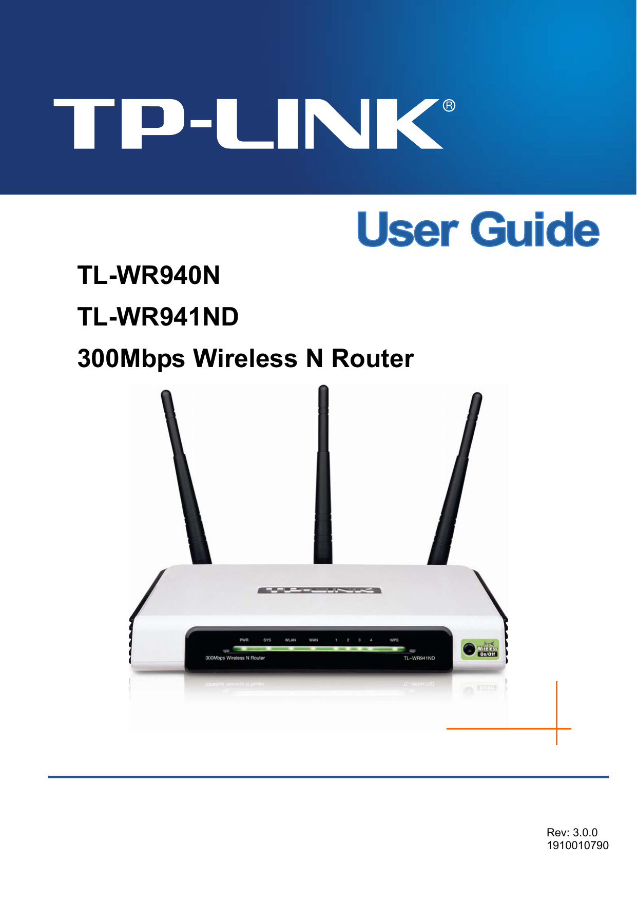   TL-WR940N TL-WR941ND 300Mbps Wireless N Router   Rev: 3.0.0 1910010790    