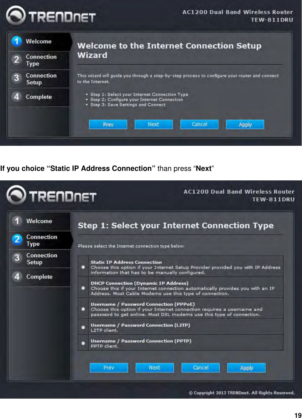 19   If you choice “Static IP Address Connection” than press “Next”  