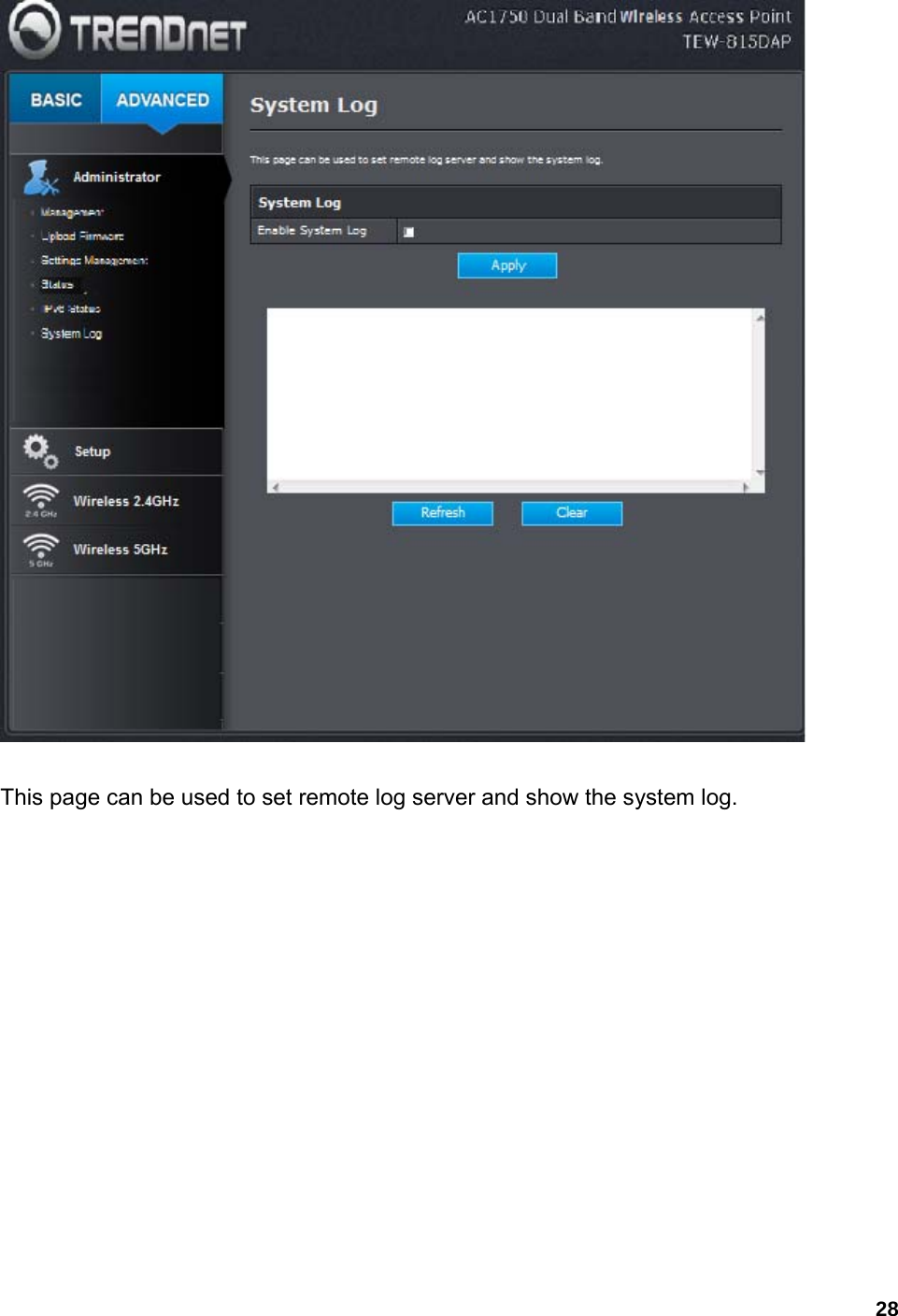 28  This page can be used to set remote log server and show the system log.     