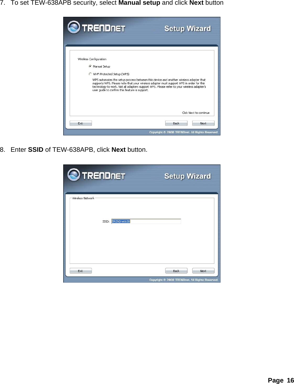 Page 16     7.  To set TEW-638APB security, select Manual setup and click Next button    8. Enter SSID of TEW-638APB, click Next button.             