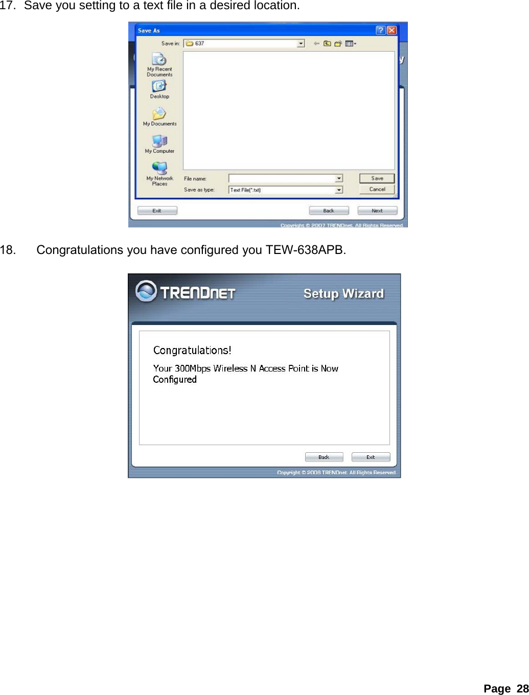 Page 28   17.  Save you setting to a text file in a desired location.              18. Congratulations you have configured you TEW-638APB.              