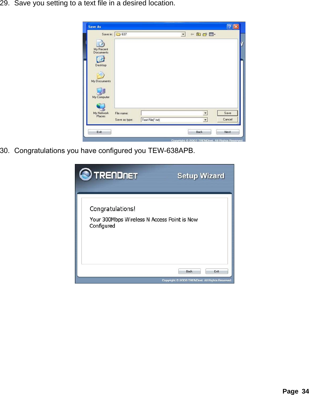 Page 34    29.  Save you setting to a text file in a desired location.            30. Congratulations you have configured you TEW-638APB.  