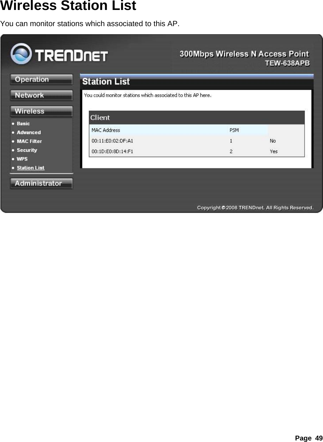 Page 49 Wireless Station List You can monitor stations which associated to this AP.  