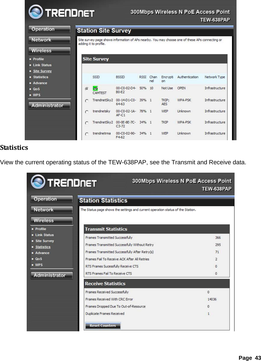  Statistics View the current operating status of the TEW-638PAP, see the Transmit and Receive data.      Page 43 