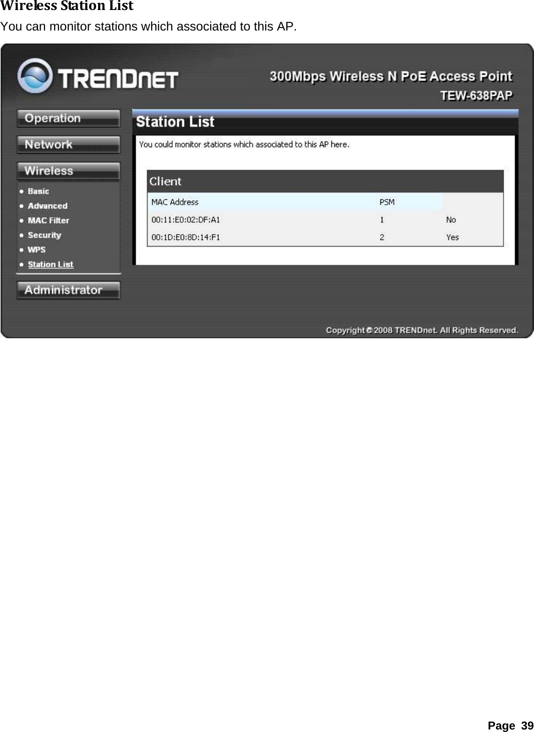 WirelessStationListYou can monitor stations which associated to this AP.  Page 39 