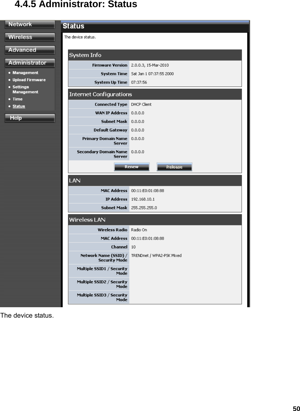 50 4.4.5 Administrator: Status   The device status. 