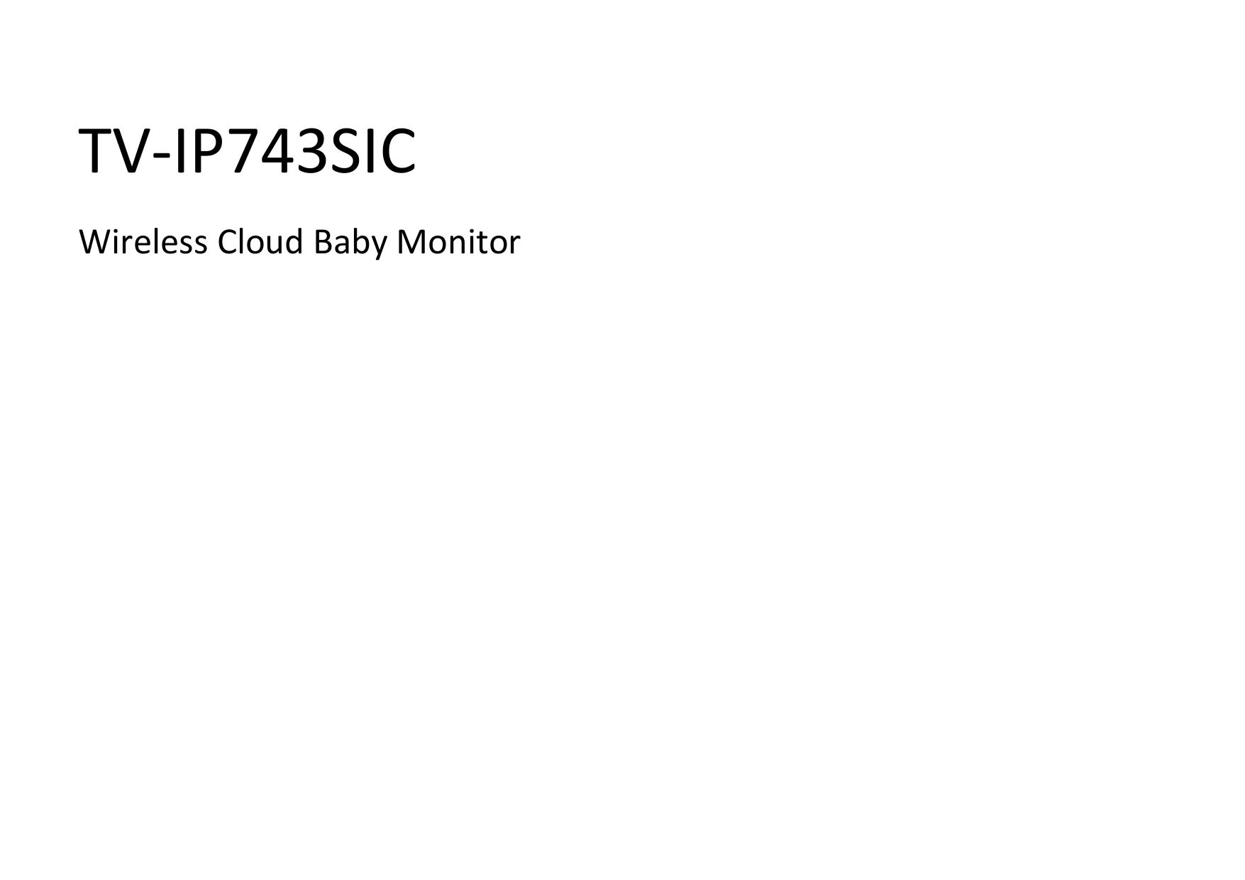  Cover Page TV-IP743SIC  Wireless Cloud Baby Monitor 