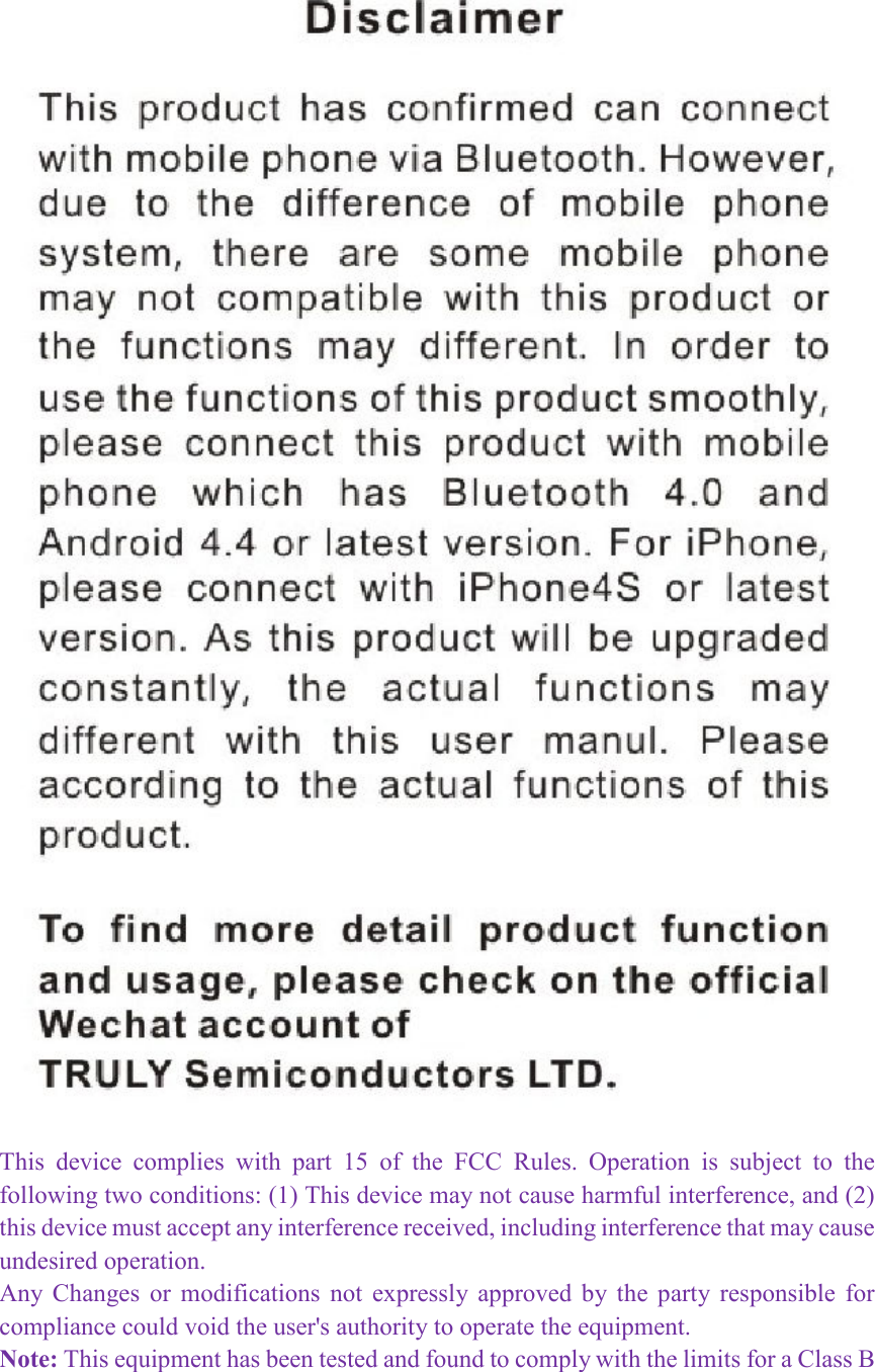  This  device  complies  with  part  15  of  the  FCC  Rules.  Operation  is  subject  to  the following two conditions: (1) This device may not cause harmful interference, and (2) this device must accept any interference received, including interference that may cause undesired operation. Any  Changes  or  modifications  not  expressly  approved  by  the  party  responsible  for compliance could void the user&apos;s authority to operate the equipment. Note: This equipment has been tested and found to comply with the limits for a Class B 