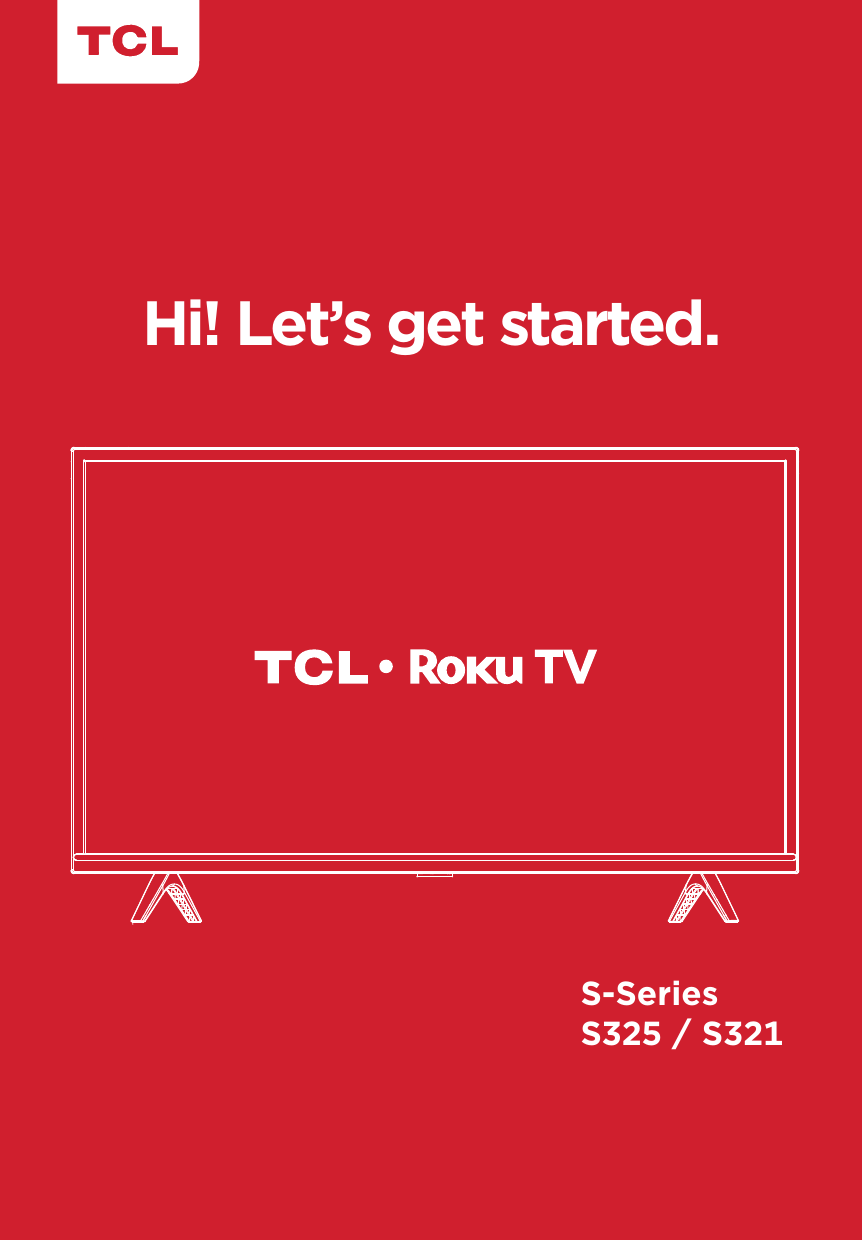 Hi! Let’s get started.S-Series S325 / S321