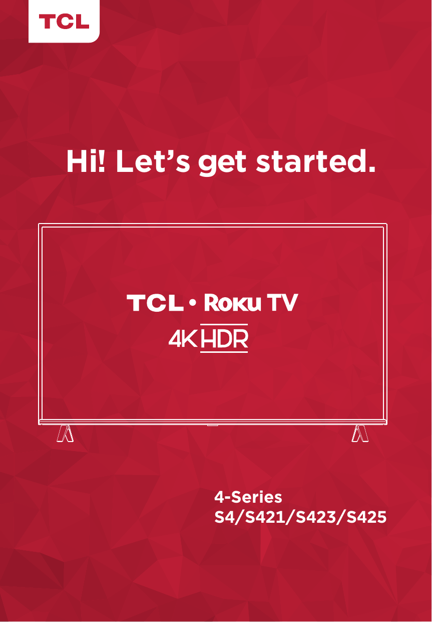 Hi! Let’s get started.4-SeriesS4/S421/S423/S425