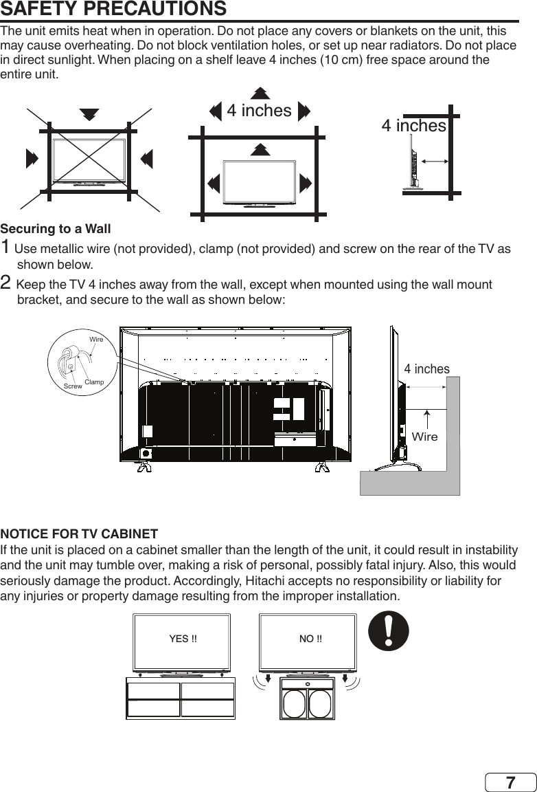 7Securing to a Wall2 Wire4 inchesWireClampScrewNOTICE FOR TV CABINETNO !!YES !!SAFETY PRECAUTIONS4 inches4 inchesY(VIDEO)4 inches4 inchesY(VIDEO)4 inches4 inchesY(VIDEO)