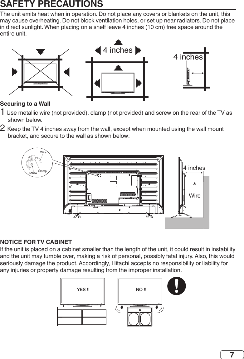 7Securing to a Wall2 Wire4 inchesWireClampScrewNOTICE FOR TV CABINETNO !!YES !!SAFETY PRECAUTIONS4 inches4 inchesY(VIDEO)4 inches4 inchesY(VIDEO)4 inches4 inchesY(VIDEO)