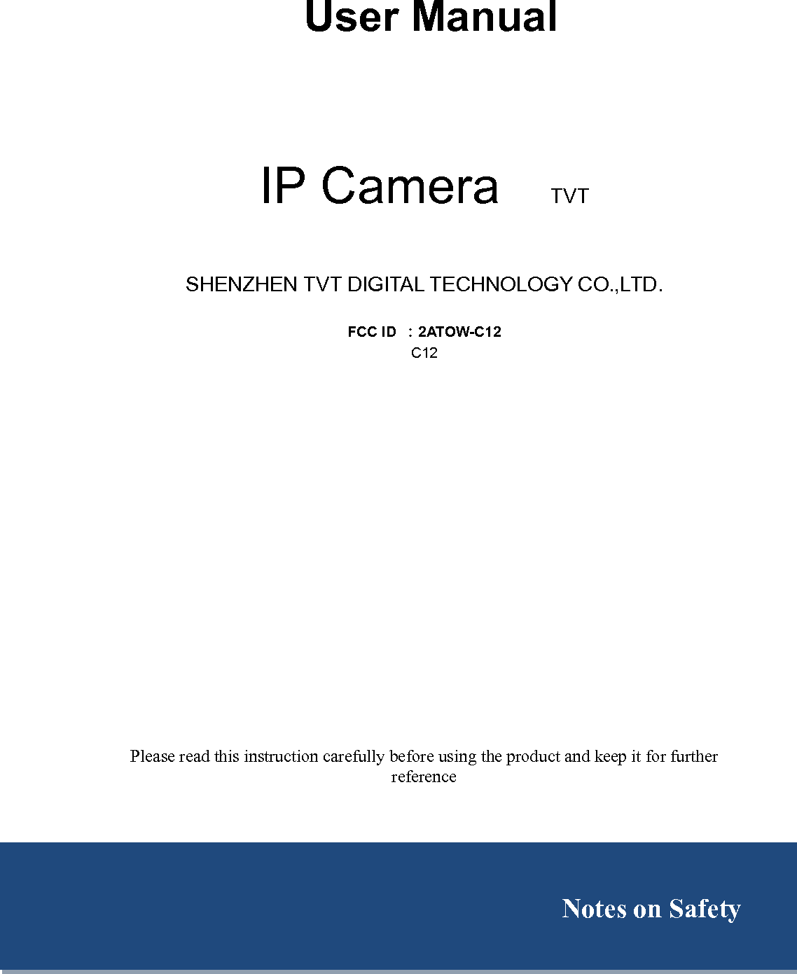 TVT DIGITAL TECHNOLOGY C12 IP Camera User Manual C12