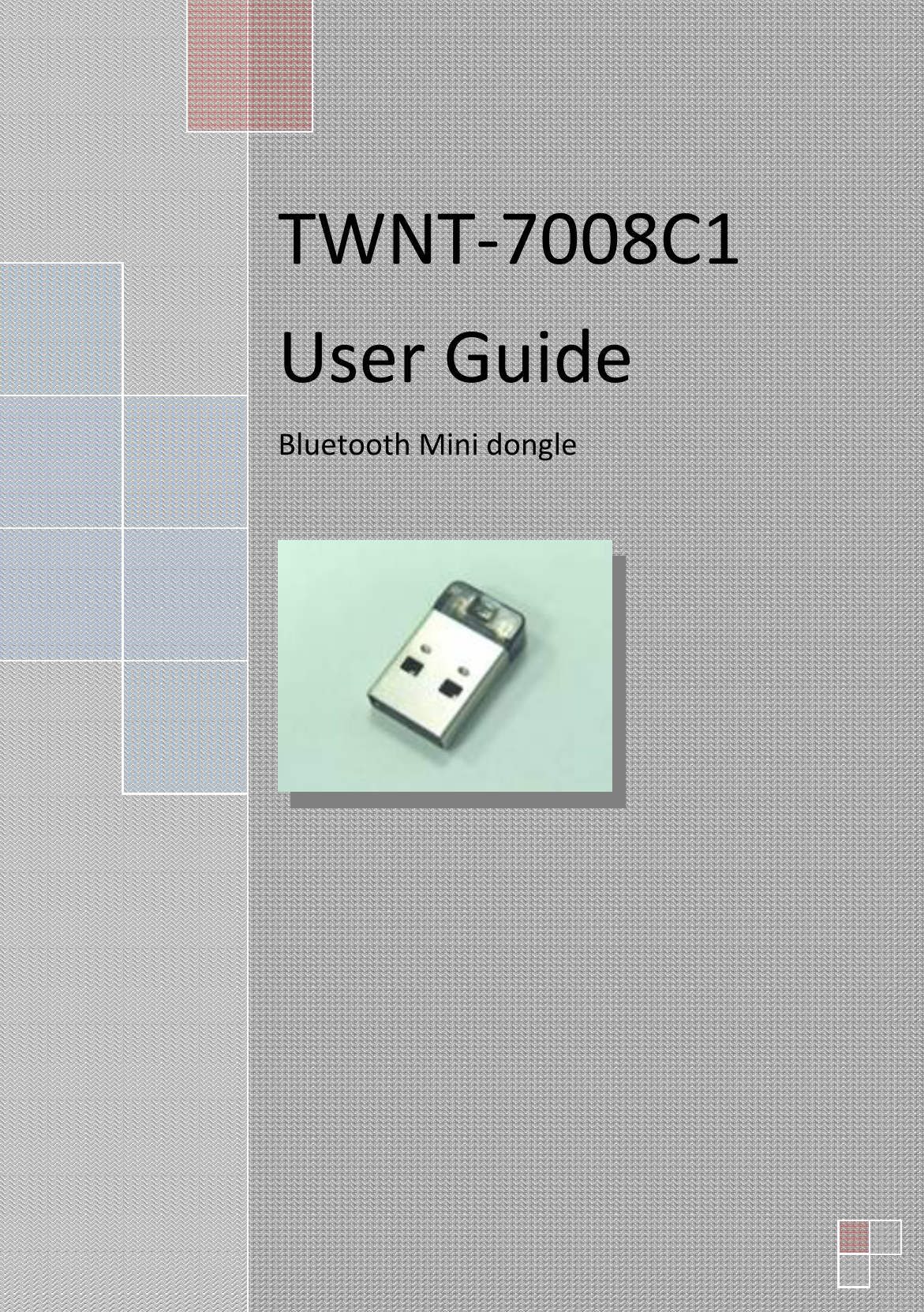 TWNT‐7008C1UserGuideBluetoothMinidongle