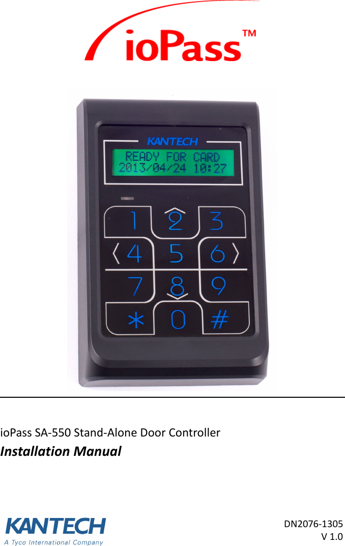 DN2076-1305V 1.0ioPass SA-550 Stand-Alone Door ControllerInstallation Manual