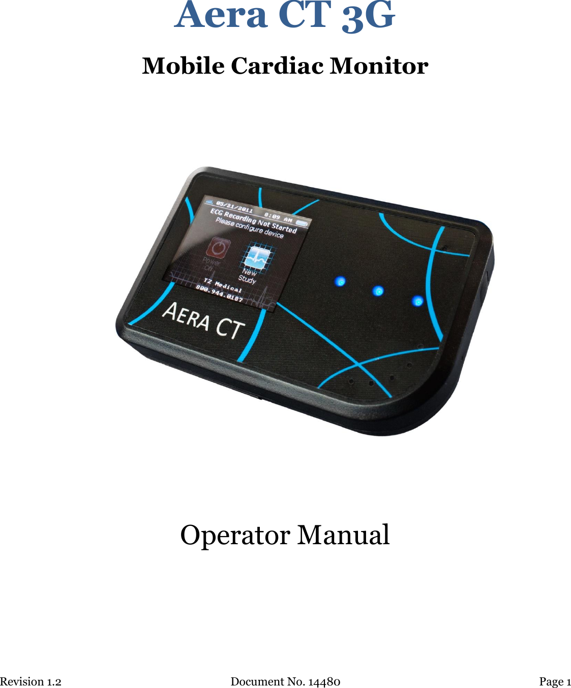 Revision 1.2 Document No. 14480 Page 1    Aera CT 3G Mobile Cardiac Monitor    Operator Manual 