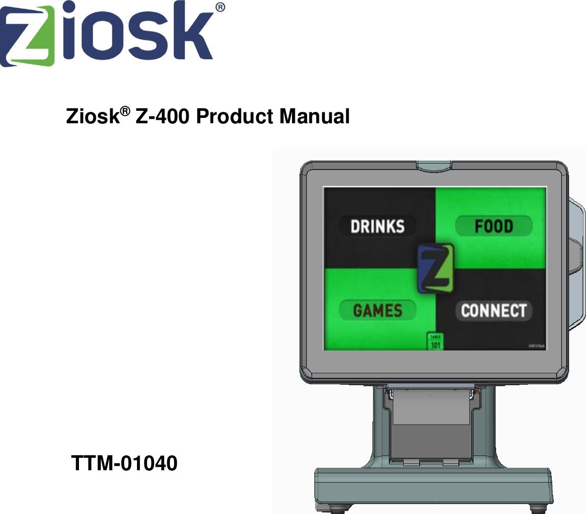      Ziosk® Z-400 Product Manual                                          TTM-01040   