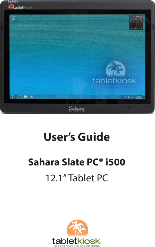User’s GuideSahara Slate PC® i50012.1” Tablet PC