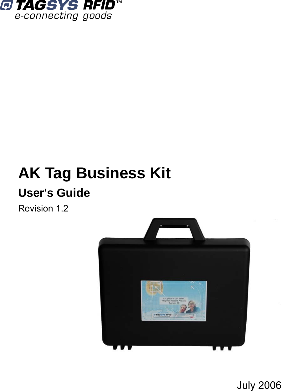               AK Tag Business Kit User&apos;s Guide Revision 1.2    July 2006    