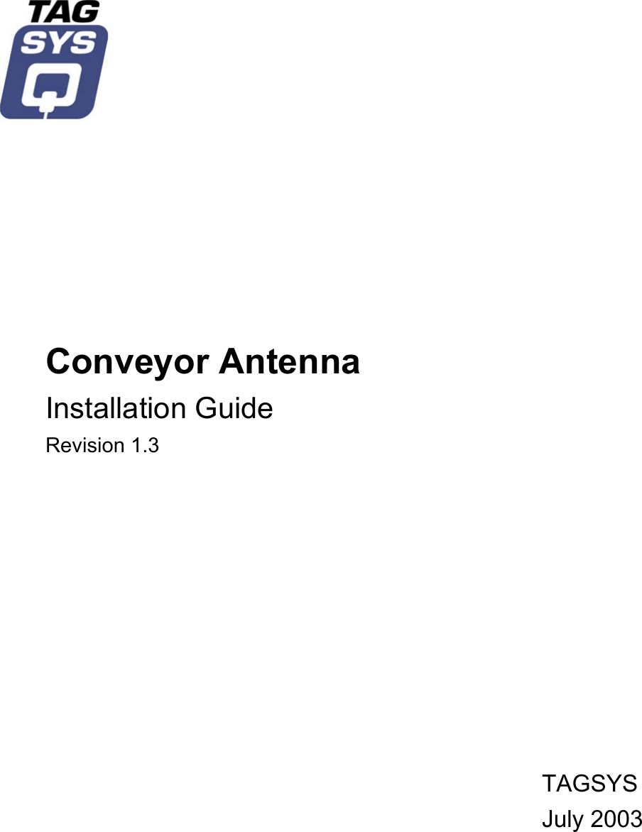               Conveyor Antenna Installation Guide Revision 1.3            TAGSYS July 2003   