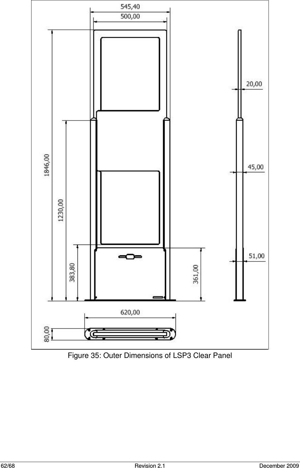  62/68  Revision 2.1  December 2009  Figure 35: Outer Dimensions of LSP3 Clear Panel   