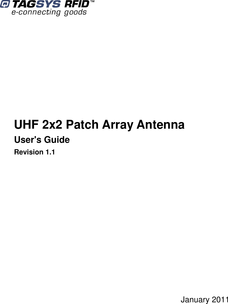              UHF 2x2 Patch Array Antenna User&apos;s Guide Revision 1.1               January 2011  
