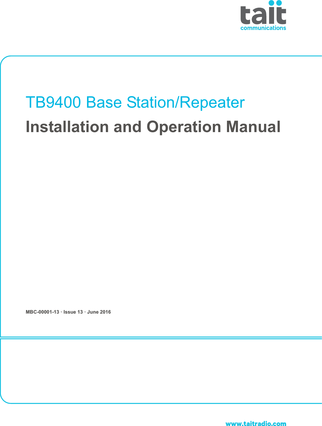 TB9400 Base Station/RepeaterInstallation and Operation ManualMBC-00001-13 · Issue 13 · June 2016