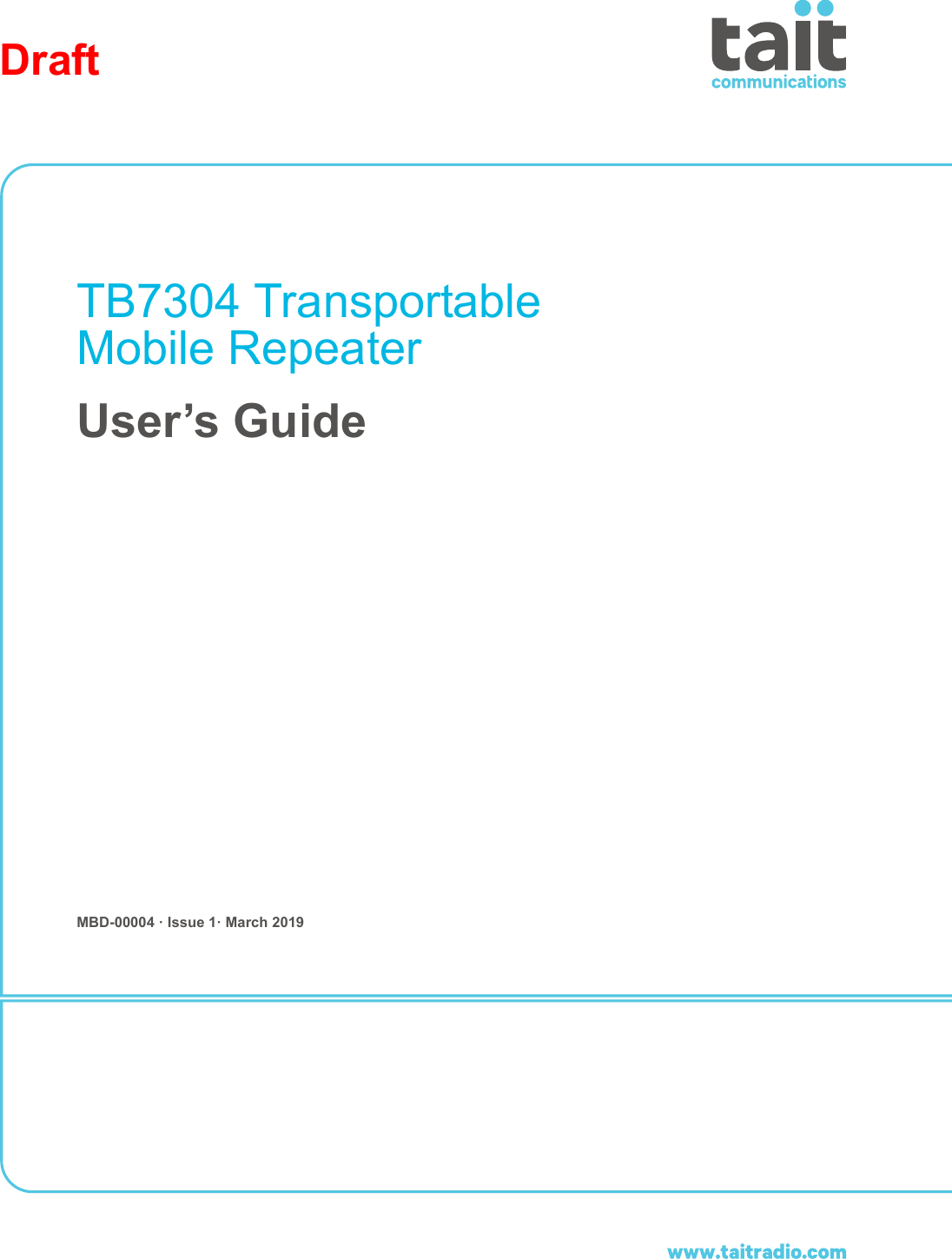DraftTB7304 Transportable Mobile RepeaterUser’s GuideMBD-00004 · Issue 1· March 2019