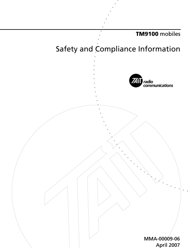 TM9100 mobilesSafety and Compliance InformationMMA-00009-06April 2007