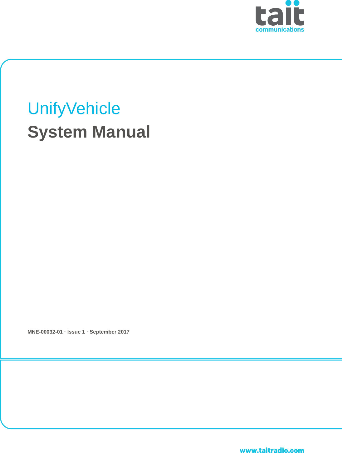  UnifyVehicleSystem ManualMNE-00032-01 · Issue 1 · September 2017