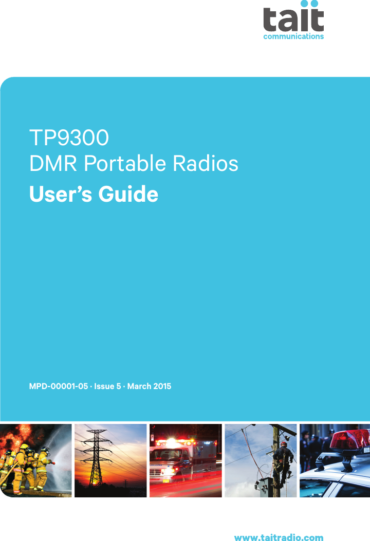  TP9300  DMR Portable RadiosUser’s GuideMPD-00001-05 · Issue 5 · March 2015