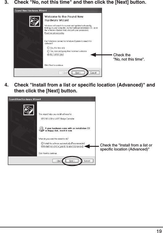 193.   Check "No, not this time" and then click the [Next] button. Check the"No, not this time".4.  Check "Install from a list or speciﬁc location (Advanced)" and then click the [Next] button. Check the "Install from a list or speciﬁc location (Advanced)"